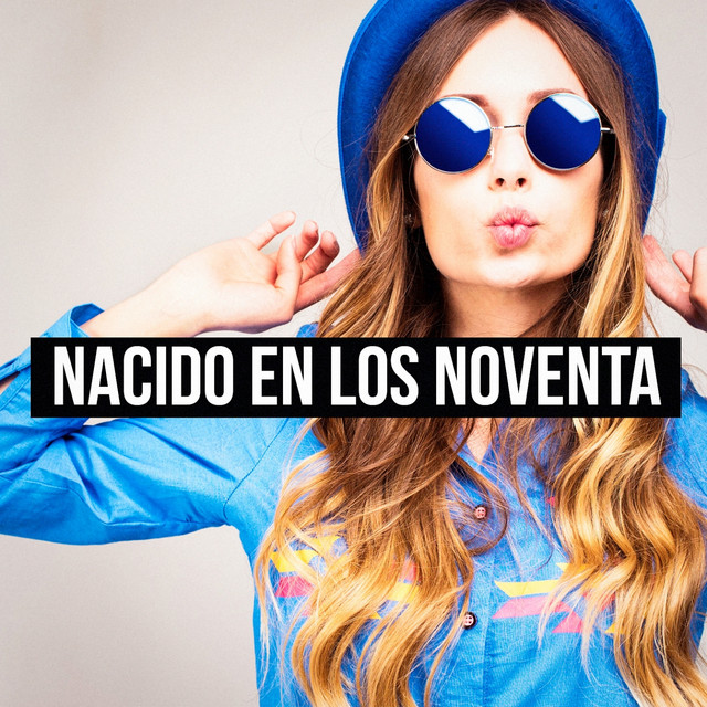 Nacido en los Noventa cover art