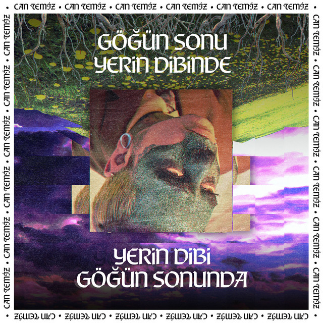 Göğün Sonu Yerin Dibinde, Yerin Dibi Göğün Sonunda cover art