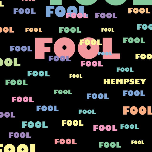 FOOL - Single by Hempsey | Spotify