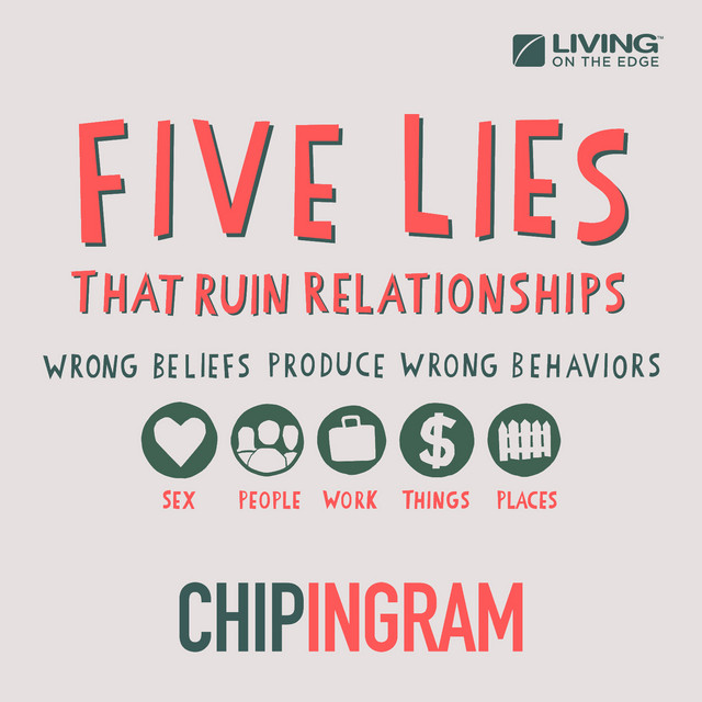 Five Lies That Ruin Relationships - Album by Chip Ingram | Spotify