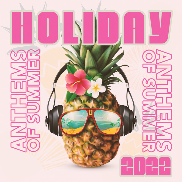 Holiday Anthems of Summer 2022 cover art