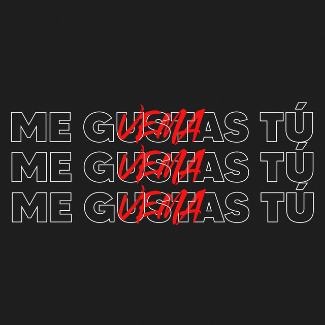 Me Gustas Tú