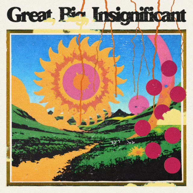 Great, Big, Insignificant cover art