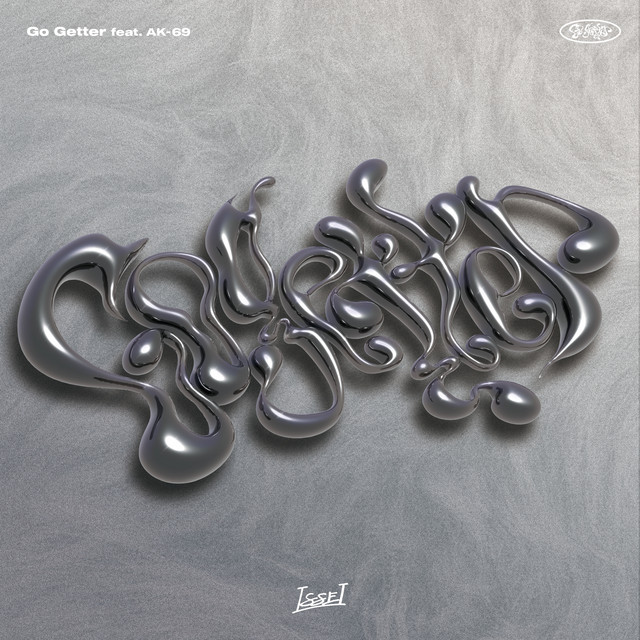 ISSEI - Go Getter feat. AK-69