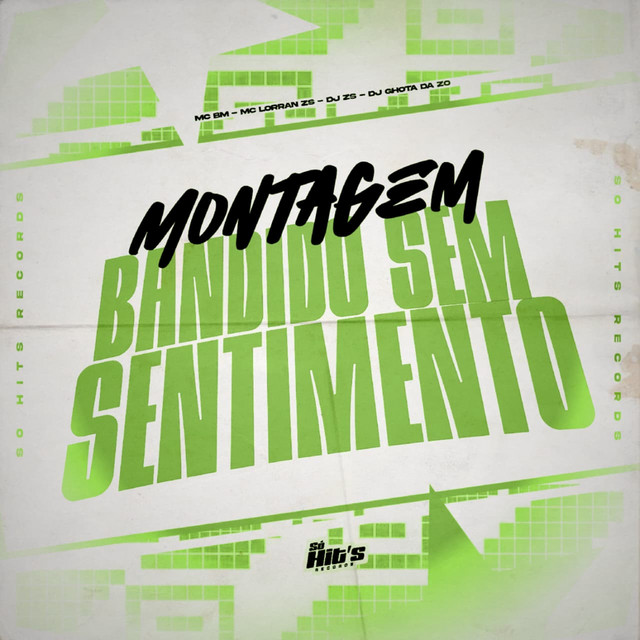 Montagem Bandido Sem Sentimento