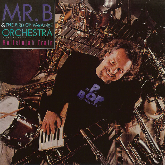 Mr. B & The Bird Paradise Orchestra