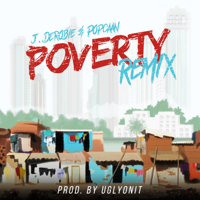 Poverty - Remix