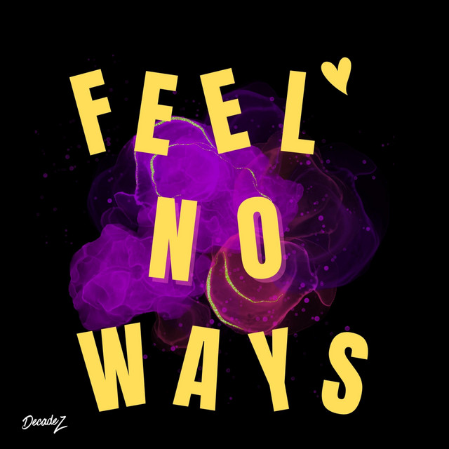 Feel No Ways cover art