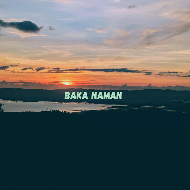 Baka Naman cover