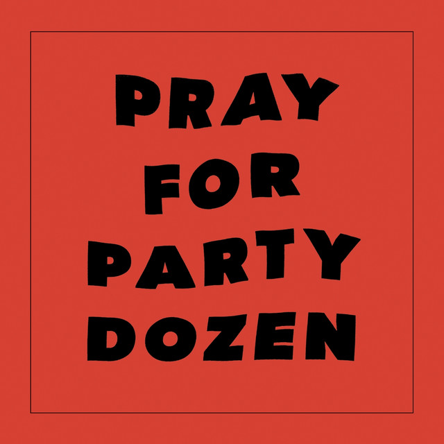 Pray for Party Dozen cover art
