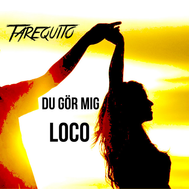Du gör mig LOCO
