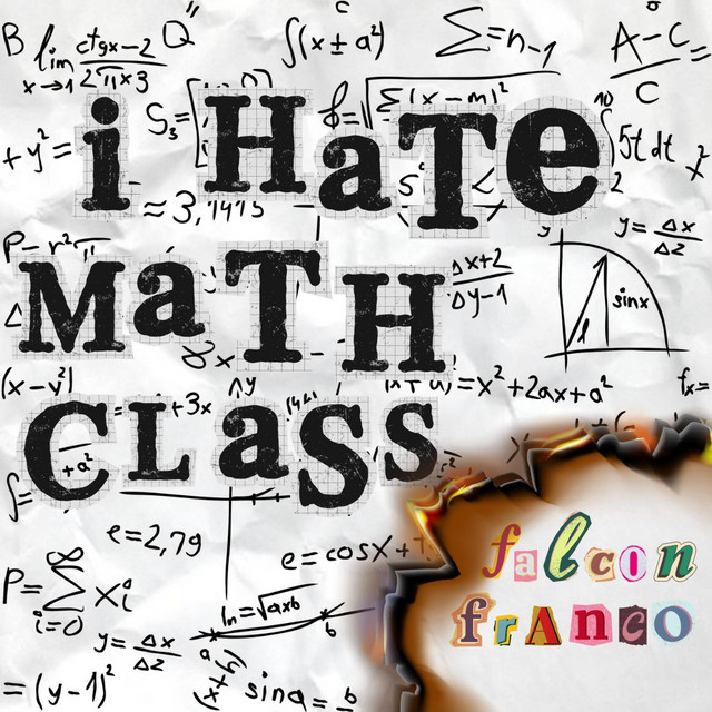 i hate math class - Single by Falcon Franco | Spotify