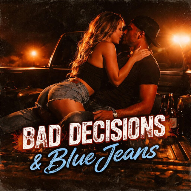 Bad Decisions & Blue Jeans cover art