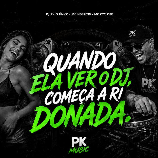 Quando Ela Ver o Dj Começa a Ri Donada