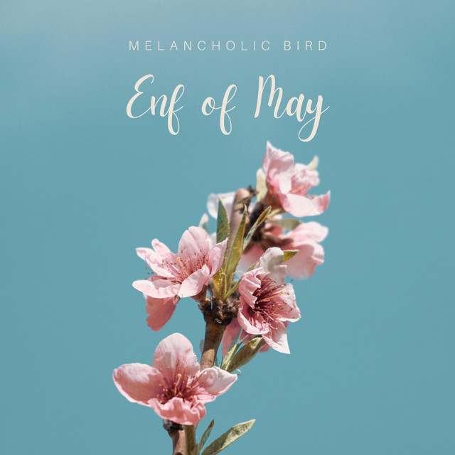 Обкладинка: End of May — Melancholic Bird
