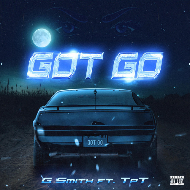 Got Go - Single by G-Smith | Spotify