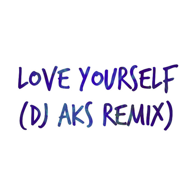 Love Yourself (Remixes) cover art