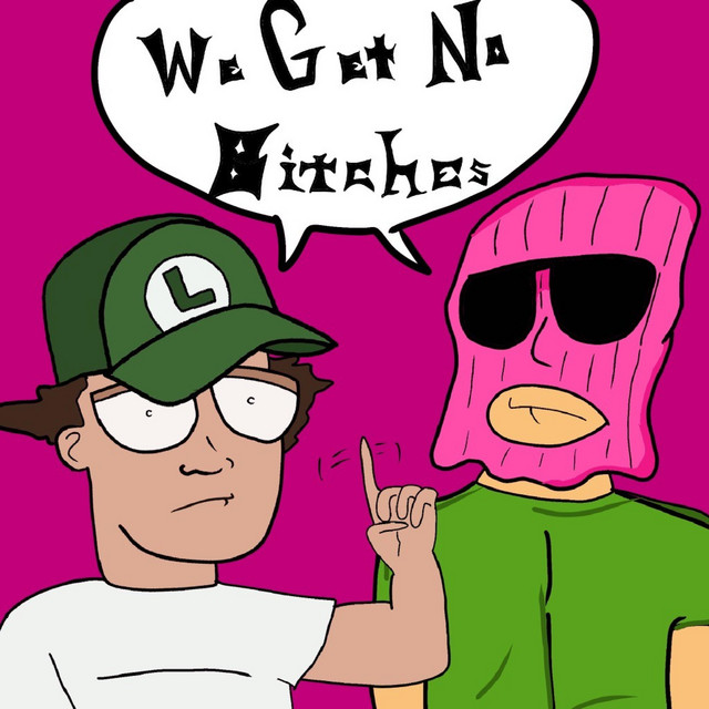 I Get No Bitches