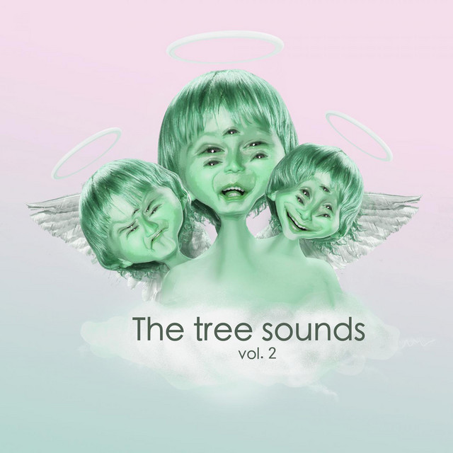 The tree sounds Vol. 2 - Compilation by Various Artists | Spotify