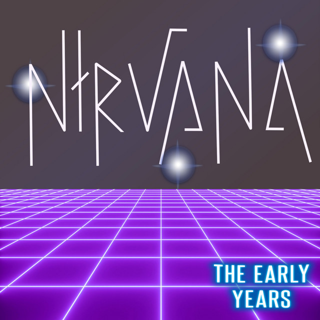 Nirvana the Early Years cover art