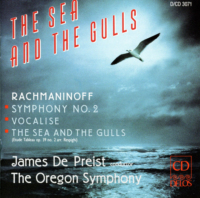Rachmaninov, S.: Symphony No. 2 / Vocalise / Respighi, O.: Rachmaninov - the Sea and Seagulls (Oregon Symphony, De Preist) (The Sea and the Gulls)