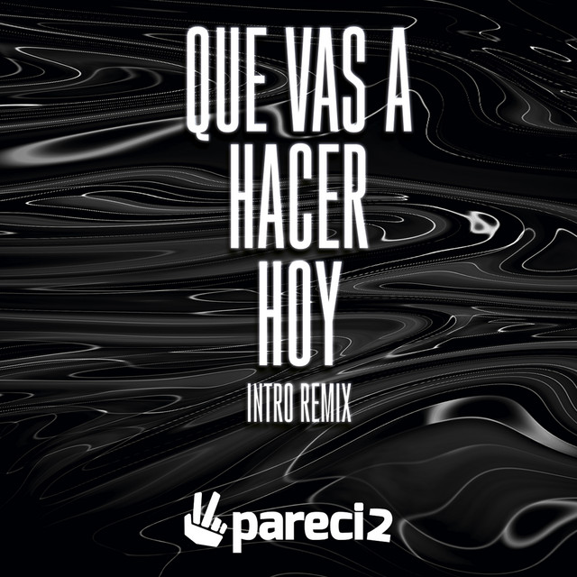 Que Vas Hacer Hoy - Intro Remix