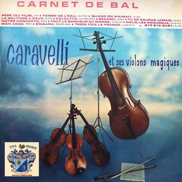 Caravelli et ses violons magiques