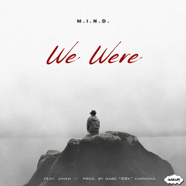 We Were (feat M.I.N.D. + Jinxd)