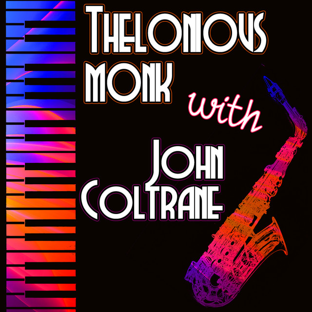Thelonious Monk With John Coltrane - Compilation by Thelonious