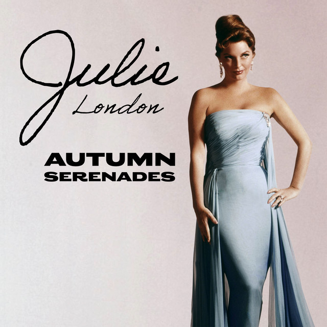 Julie London: Autumn Serenades