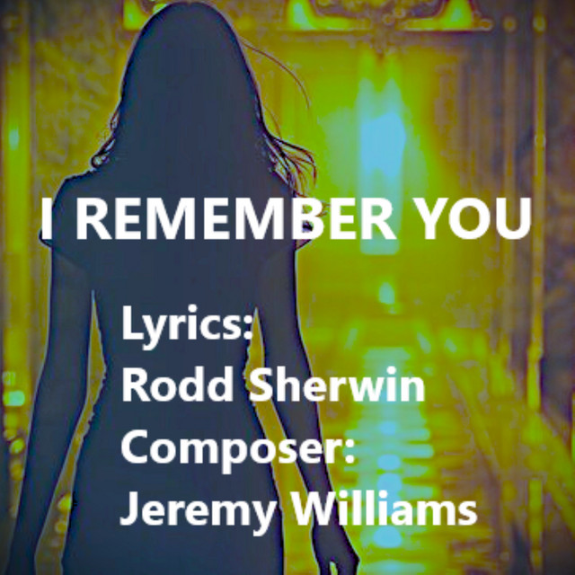 I Remember You - Single by Rodd Sherwin | Spotify
