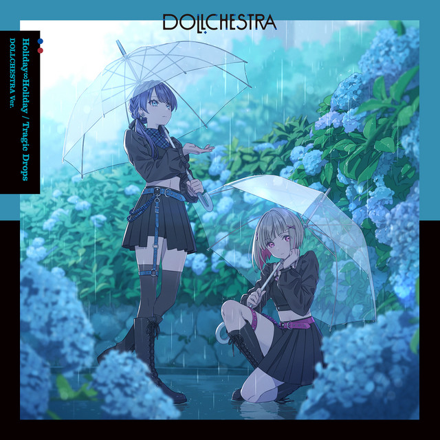 Holiday∞Holiday / Tragic Drops【DOLLCHESTRA盤】 cover art