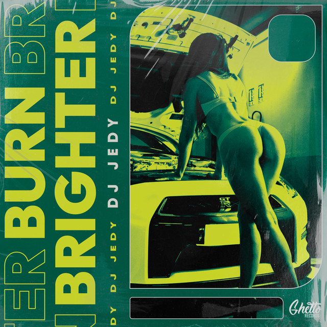 Обкладинка: Burn Brighter — DJ JEDY