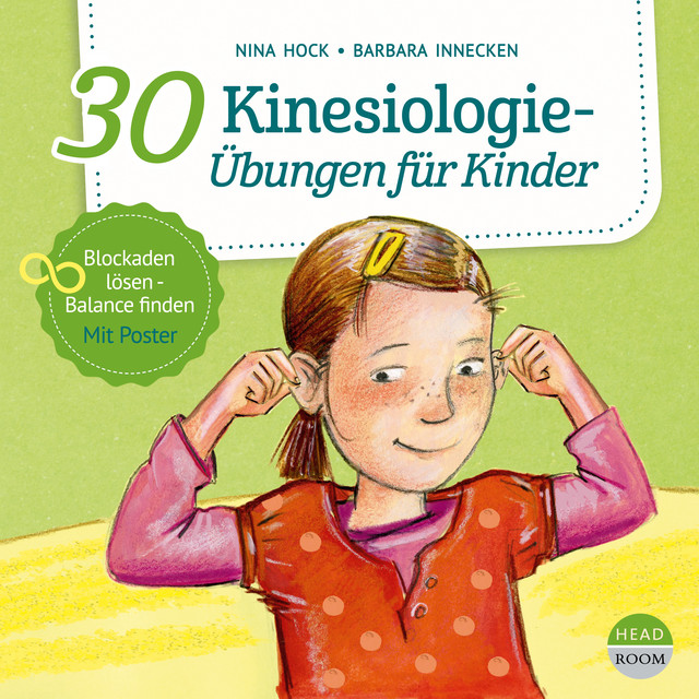 30 Kinesiologie-Übungen für Kinder (Blockaden lösen, Balance finden) cover art