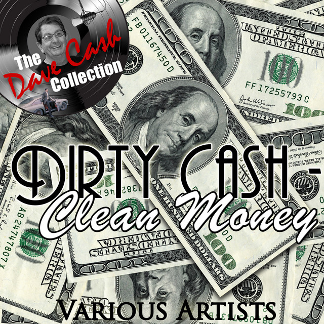 Dirty Cash - Clean Money - [The Dave Cash Collection