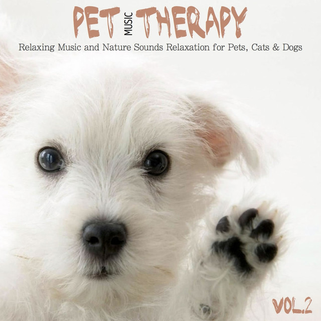 Pet Music Therapy, Vol. 2 (Relaxing Music and Nature Sounds Relaxation for Pets, Cats & Dogs) cover