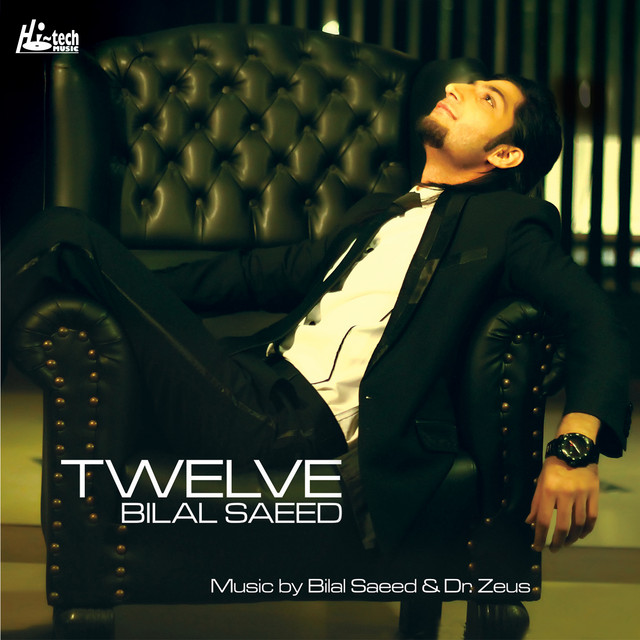 Bilal Saeed - 12 Saal