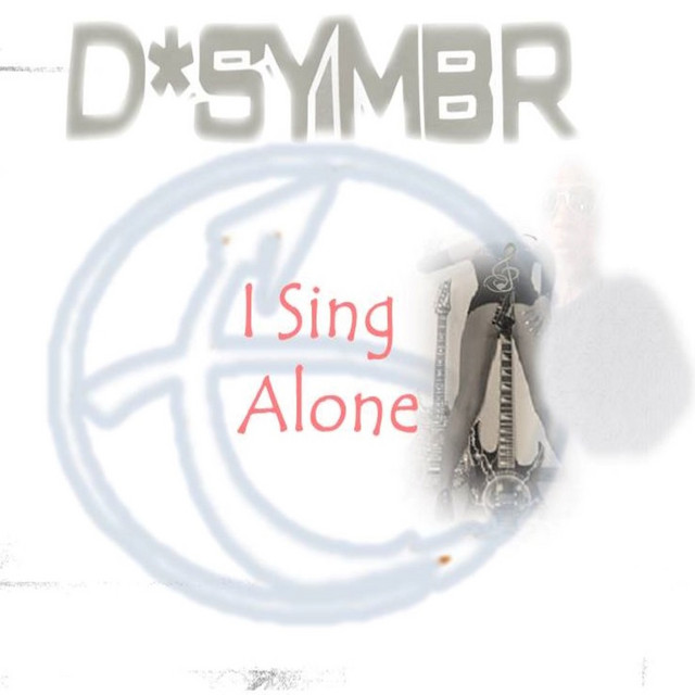 I Sing Alone - Single by DSYMBR | Spotify