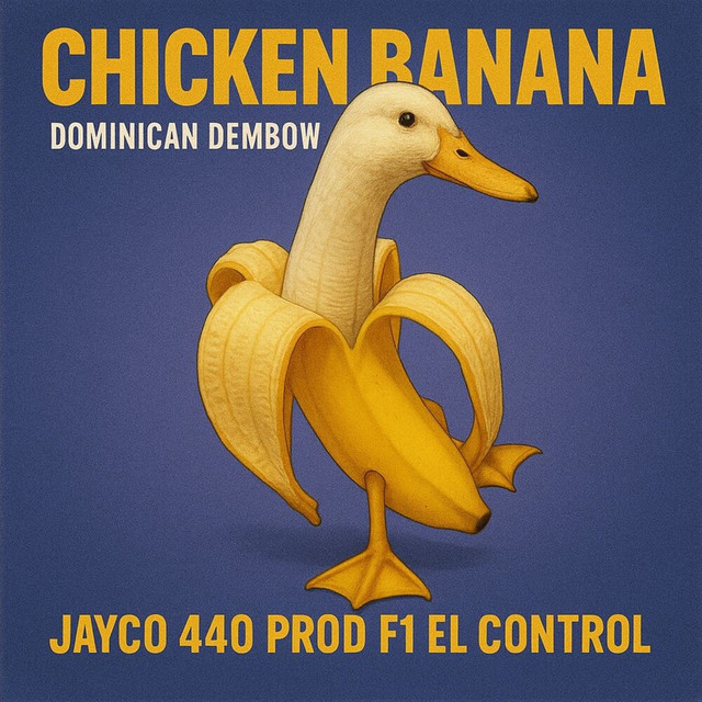 Chicken Banana - Dominican Dembow