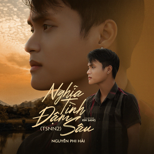 Nguyễn Phi Hải - Nghĩa Tình Đậm Sâu