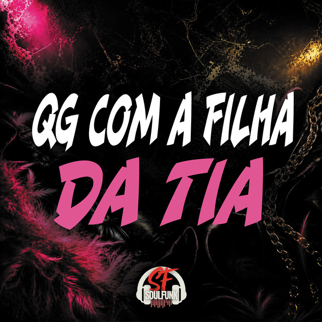 QG Com a Filha da Tia