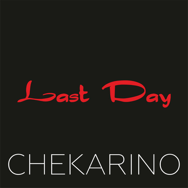 Обкладинка: Last Day — Chekarino