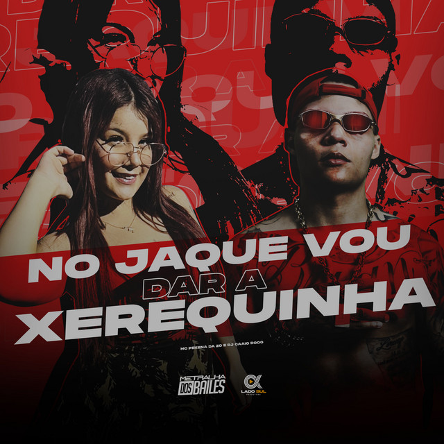 No Jaque Vou Dar a Xerequinha