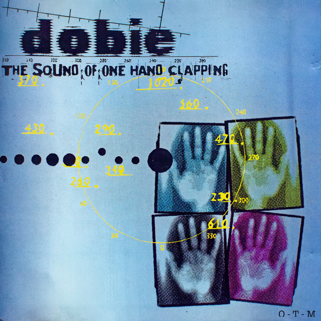 The Sound of One Hand Clapping - Album by Dobie | Spotify