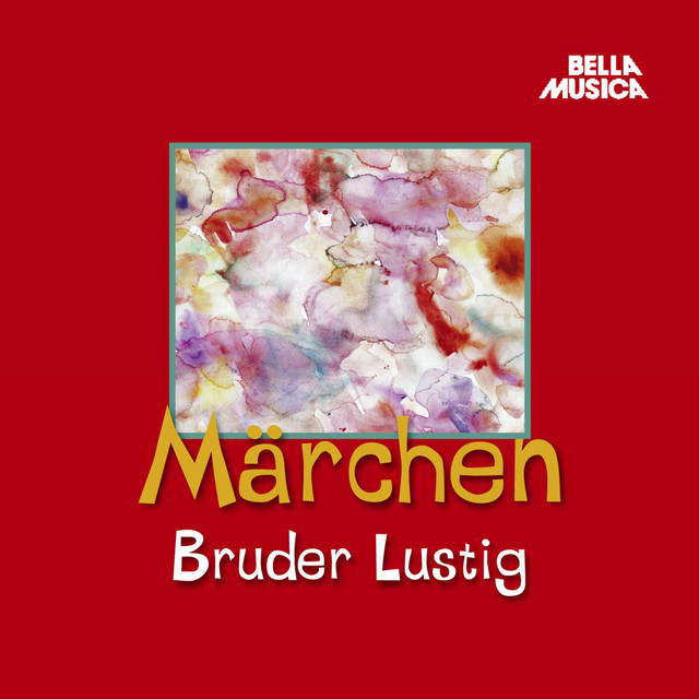 Märchen: Bruder Lustig
