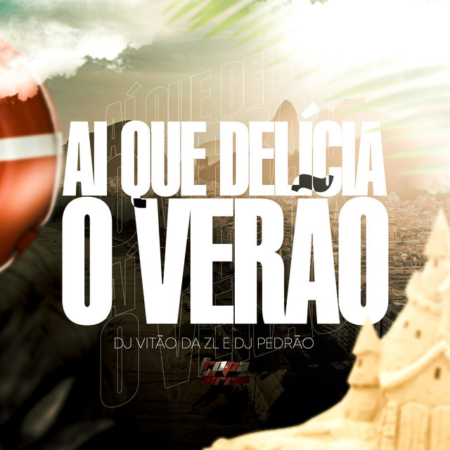 Ai Que Delicia O Verão