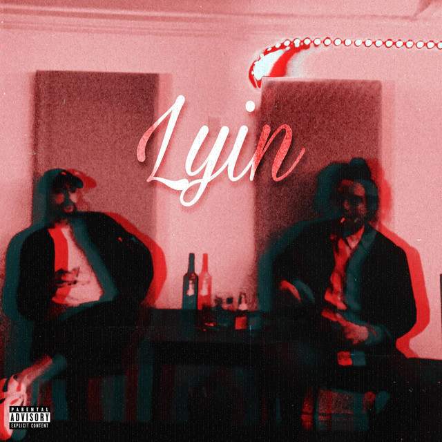 Lyin' - Single by C-Wil | Spotify