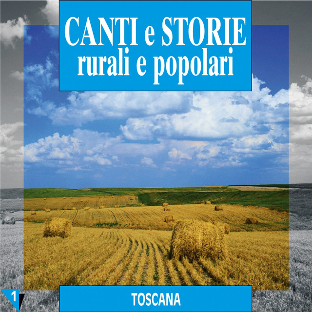 Canti e storie rurali e popolari : Toscana , vol. 1 cover art