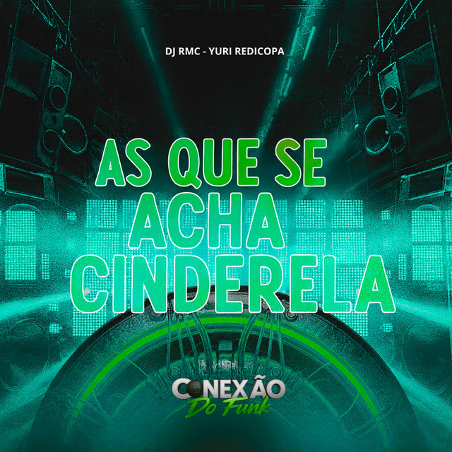 As Que Se Acha Cinderela