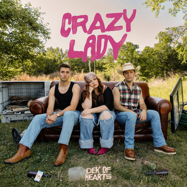 Crazy Lady - Single by DEK of Hearts | Spotify